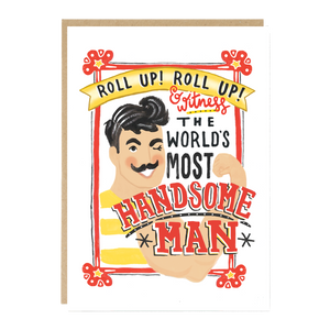 Roll Up Handsome Man